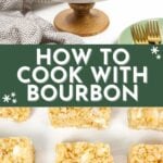 A glazed bundt cake on a stand and blondie bars on a marble surface, with the text "How to Cook with Bourbon" highlighting delicious bourbon-infused desserts.