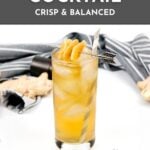 A tall glass of Presbyterian Cocktail with ice and a citrus garnish sits on a white surface, accompanied by a striped cloth and ginger root in the background. Text reads: "Presbyterian Cocktail, Crisp & Balanced.