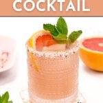 A glass of Paloma Cocktail garnished with grapefruit slice and mint sits beside a grapefruit half; text reads "How to Make a Paloma Cocktail. Get the Recipe. feastandwest.com.