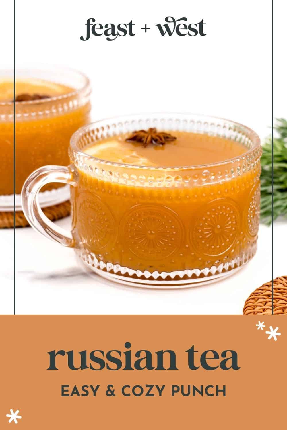 Easy Mama's Russian Tea (With Real Ingredients) | Feast + West
