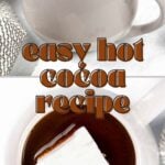 A white mug of hot cocoa sits on a textured cloth; one close-up shows a large marshmallow floating on the cocoa. Text reads “easy Instant Pot hot chocolate recipe.”.