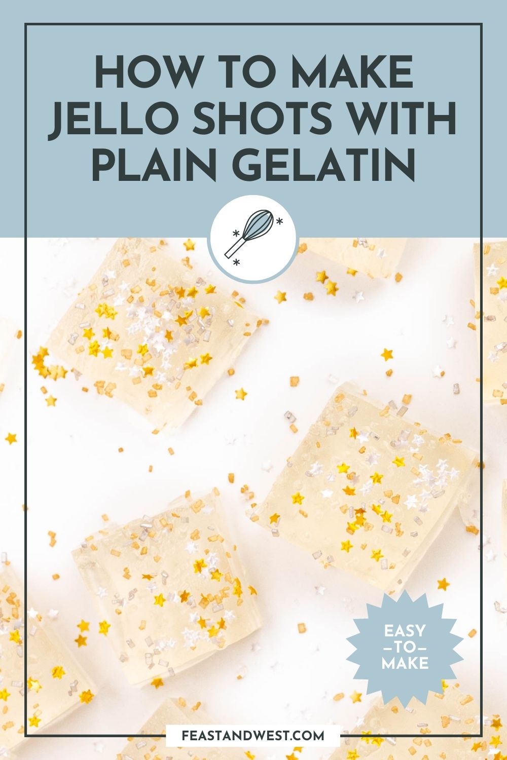 How to Make Jello Shots with Unflavored Gelatin Feast + West