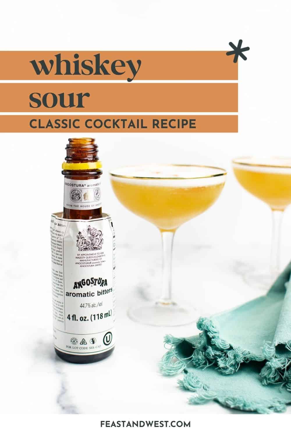 The Best Whiskey Sour Recipe (With & Without Egg White) Feast + West