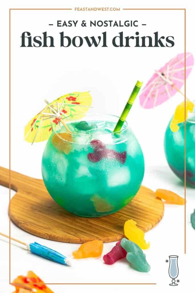 Fish Bowl Drink (Individual and Punch Recipes!) Feast + West