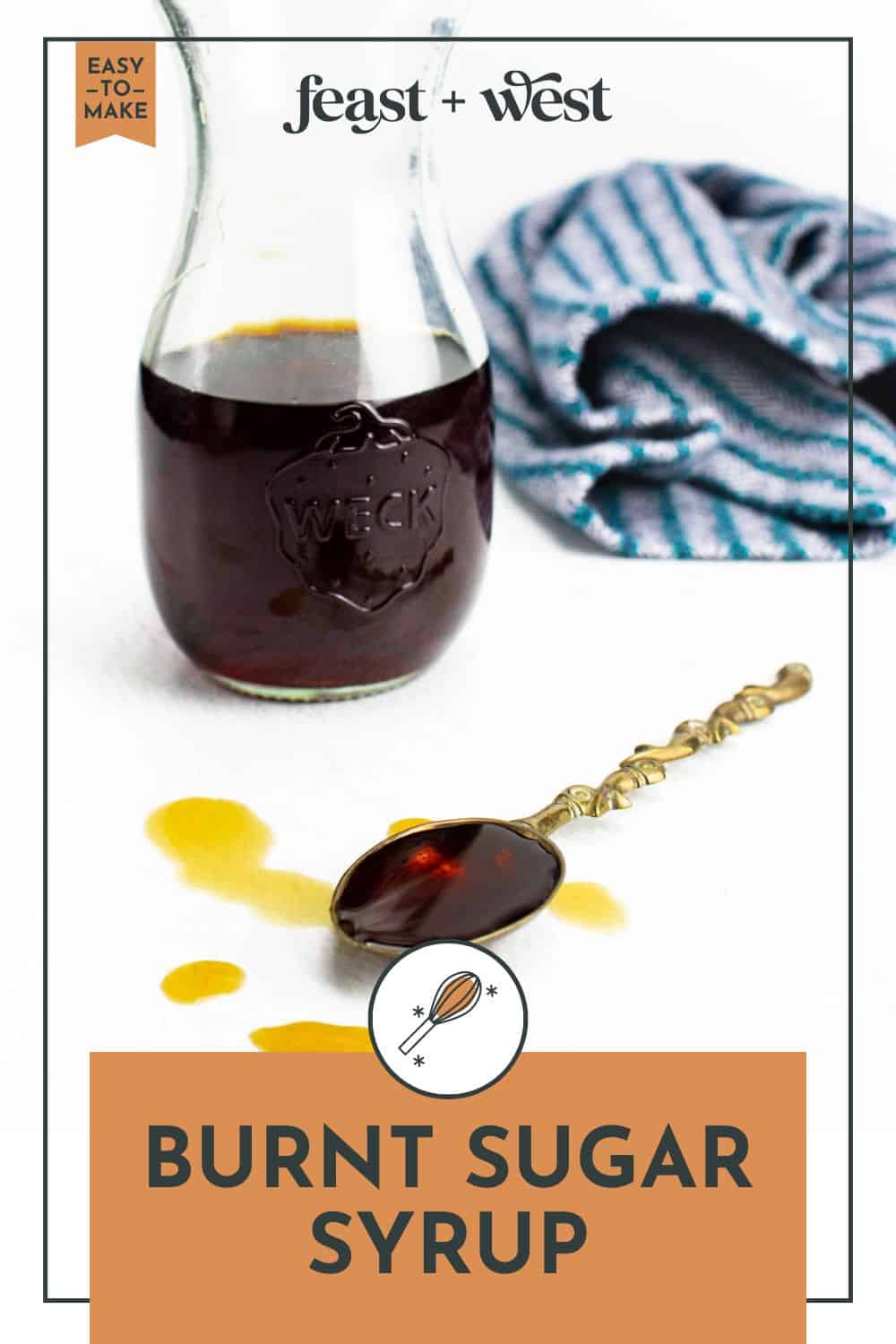 Burnt Sugar Syrup Feast + West