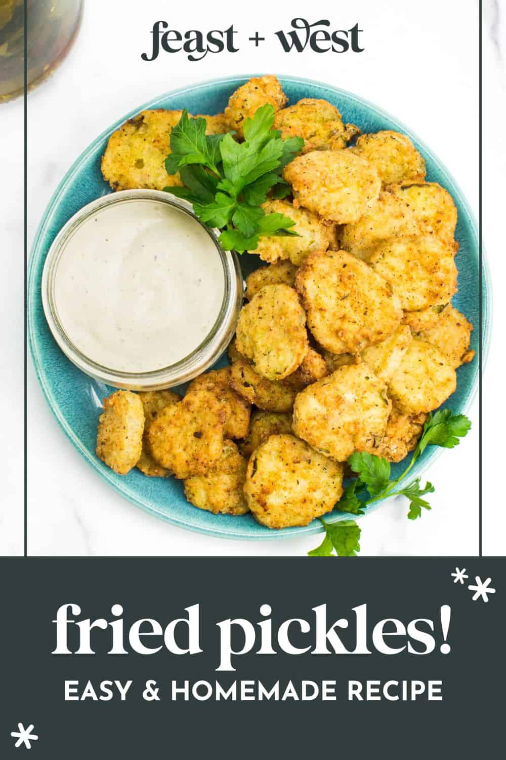 How to Make Fried Pickles (RestaurantStyle) Feast + West