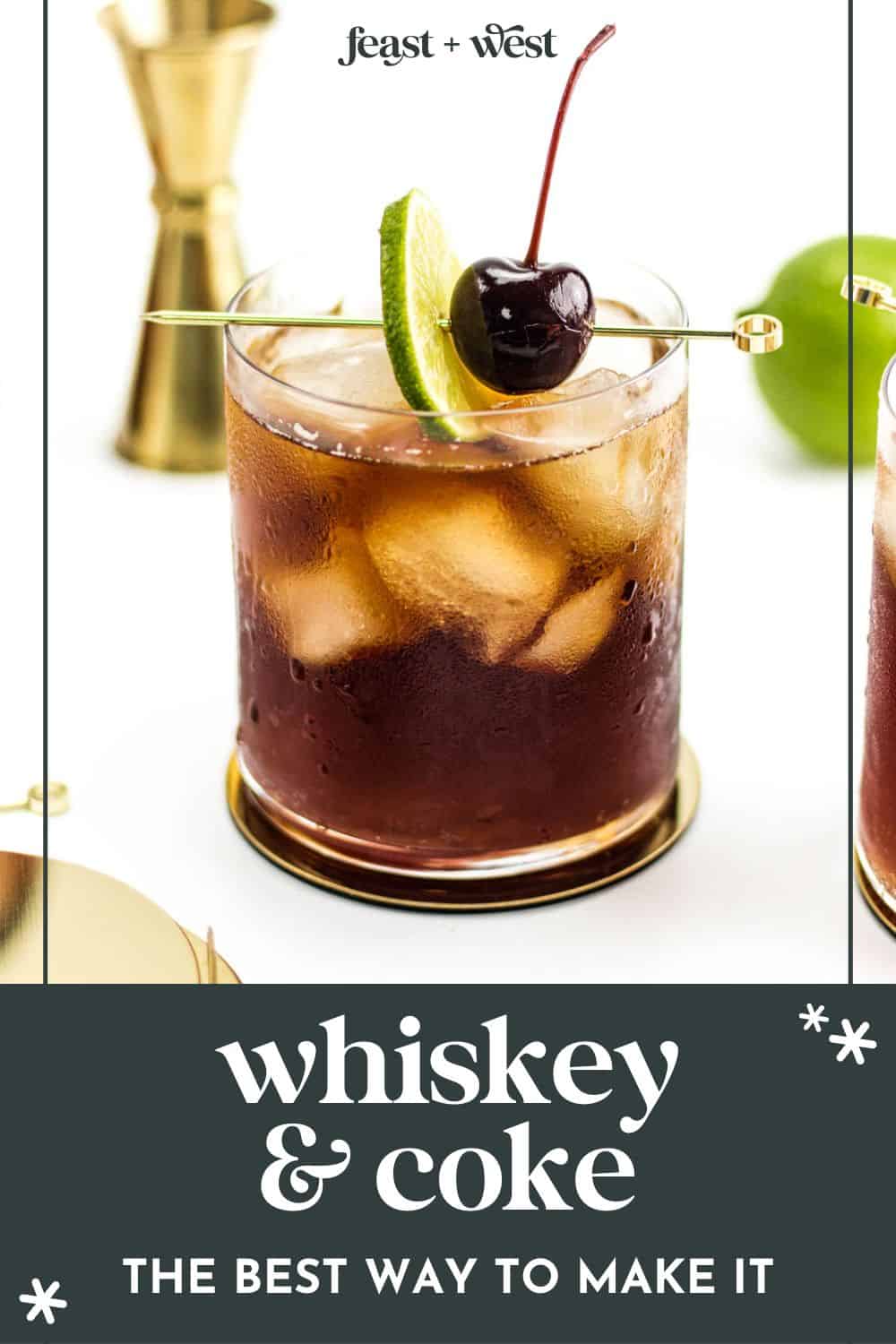 The Best Whiskey & Coke (2Ingredient Cocktail) Feast + West