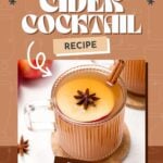 A glass mug of spiked apple cider cocktail, garnished with a cinnamon stick and star anise, sits on a coaster with “Apple Cider Cocktail Recipe” text above.