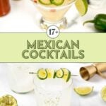 Two different Mexican cocktails garnished with lime and jalapeño slices, accompanied by cocktail tools and lime wedges on a white surface. Text reads "17+ Cinco de Mayo Cocktails.