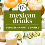Collage of four cinco de mayo cocktails with lime garnishes and text overlay reading "17+ Mexican drinks, Summer Favorite Drinks." Gold bar tools and lime wedges are visible in the background.