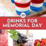 A variety of colorful layered drinks, including red white and blue cocktails in clear cups topped with whipped cream and sprinkles, plus a berry mojito garnished with mint and berries; text reads "50 Drinks for Memorial Day.