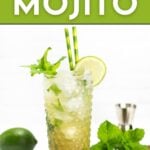 A glass of mojito mocktail with ice, lime slice, mint, and two straws is surrounded by a lime, mint leaves, and a metal jigger. Text reads "MOCKTAIL MOJITO" and "GET THE RECIPE.