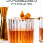 A glass of old-fashioned cocktail garnished with an orange peel sits next to a gold jigger, with text overlay promoting a quick and easy recipe.