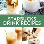 Collage shows four Starbucks-inspired drinks: iced coffee with milk swirls, a frothed hot beverage, an iced latte with a green straw, and a chocolate drink topped with marshmallows and graham cracker.