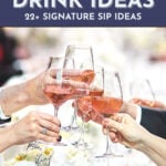 Four people clink glasses of rosé wine at a wedding reception. Text above and below highlights Signature Cocktails for Weddings and offers creative drink ideas and recipes from feastandwest.com.