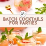 A variety of batch cocktails with fruit and mint garnish in glassware are displayed on a white surface with the text "25+ Batch Cocktails for Parties" across the center.