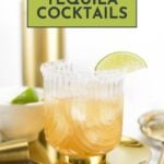 A salt-rimmed glass of tequila cocktail garnished with a lime wedge sits on a gold tray, surrounded by bar tools, with text reading "21 Tequila Cocktails.