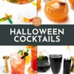 A collage of four different Halloween-themed cocktails, each in a unique glass, with garnishes like gummy worms, fruit slices, and spices. Text in the center reads "25 Halloween Cocktails.