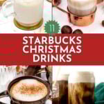 Four different Starbucks Christmas drinks in festive mugs, arranged around a central label that reads "11 Starbucks Christmas Drinks.