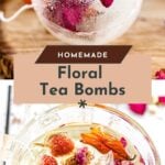 A floral tea bomb with dried flowers inside a clear sphere is shown; below, the dissolved tea bomb infuses a glass cup of hot water with colorful flowers.