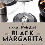 A black margarita in a coupe glass with a black salt rim and dried citrus slice garnish; cocktail shaker and ingredients nearby. Text overlay reads: "Spooky & elegant Black Margarita.
