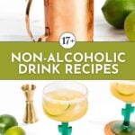 Copper mug with a lime wedge and a cocktail, whole limes, and two margarita glasses with drinks and limes, promoting 17+ non-alcoholic drink recipes.