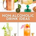 A collage of four different non-alcoholic drinks in various glasses, with the text "17 Non-Alcoholic Drink Ideas" in the center.