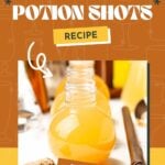 Three round glass bottles filled with yellow liquid are lined up on a table, with a cork and a wand nearby. Text overlay reads "Felix Felicis Potion Shots Recipe.