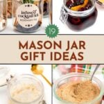 A collage showcasing creative mason jar gift ideas: cocktail infusion, preserved fruits, honey with a dipper, and flavored sugar—all labeled with “Mason Jar Gift Ideas.”.