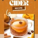 A clear glass mug of pear cider with a cinnamon stick and star anise, placed on a white surface with whole pears and cinnamon sticks nearby. Text reads "Pear Cider Recipe - Pin it!.