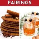 Stack of spiced cookies beside two cocktail glasses garnished with fruit and herbs, with the text "Cookies & Cocktail Pairings" and "See the Recipes" above and below.