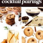 A collage showing cookies and cocktails, including chocolate chip cookies, an espresso martini, a gin cocktail with pear, and spiced cookies with star anise, with text promoting cookie and cocktail pairings.