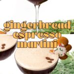 Two espresso martinis in cocktail glasses, each garnished with a decorated gingerbread cookie, with festive decor and coffee beans nearby. Text overlay reads "gingerbread espresso martini.