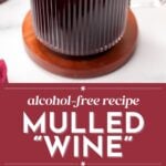 A glass mug of alcohol-free mulled wine with a cinnamon stick, shown with preparation steps and fruit slices in a pot.