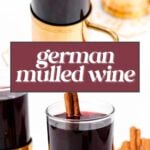 Two glass mugs with gold handles filled with German mulled wine, each garnished with a cinnamon stick; more glasses and cinnamon sticks in the background.