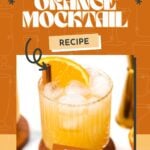 A glass of ginger orange mocktail with ice, garnished with an orange slice and cinnamon stick, sits on a coaster; text reads "Ginger Orange Mocktail Recipe.