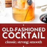 Glass of Old-Fashioned cocktail with ice, orange peel, and cherry garnish, shown from various angles with text labeling the drink as classic, strong, and smooth.