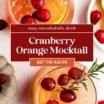Two glasses of cranberry orange mocktail with ice, garnished with cranberries and rosemary; text overlay promotes an easy non-alcoholic drink recipe.