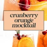 Two glasses of cranberry orange mocktail with ice, garnished with cranberries, orange slices, and rosemary. Text reads "cranberry orange mocktail.