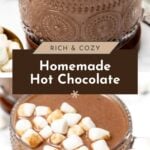 Two glass mugs of hot chocolate topped with mini marshmallows, shown from above and the side, with some marshmallows scattered nearby. Text reads "Homemade Hot Chocolate.