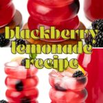 Two glasses of blackberry lemonade with ice, lemon slices, blackberries, and mint garnish, set on coasters, with a pitcher and loose blackberries nearby. Text reads "blackberry lemonade recipe.
