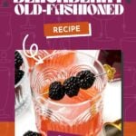 A glass of blackberry old-fashioned cocktail garnished with blackberries on a skewer, set against a colorful background with text reading "Blackberry Old-Fashioned Recipe.