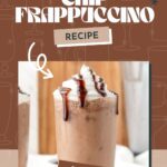 A glass of chocolate chip frappuccino topped with whipped cream and chocolate drizzle, with text overlay reading "Chocolate Chip Frappuccino Recipe.