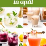A collage of four colorful homemade drinks in glasses, with text reading "18 Delicious & Homemade drinks to make in April" and a "Pin It" button at the bottom.