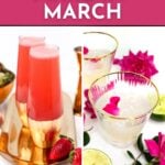 Two photos of colorful drinks: one with two pink cocktails in gold-rimmed glasses, the other with a clear drink garnished with pink petals, lime, and flowers. Text reads "Drinks to Make in March.