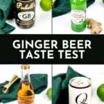 Four different brands of ginger beer in bottles and a can are displayed with limes and ginger on a white surface; text reads "Ginger Beer Taste Test.