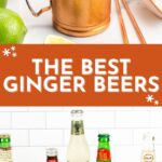 A variety of ginger beer bottles and cans are lined up in front of a white tile wall, with a copper mug filled with ice and lime displayed above. Text reads: "The Best Ginger Beers.