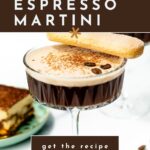 A tiramisu espresso martini garnished with cocoa powder, coffee beans, and a ladyfinger, with a slice of tiramisu dessert in the background. Text promotes a recipe.