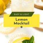 A hand places a lemon slice on a glass of lemonade. Text on image reads "Easy & Light Lemon Mocktail." Another glass with a lemon slice and mint leaf is nearby.
