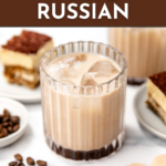 A glass of tiramisu white Russian with ice, surrounded by tiramisu slices and coffee beans, captures the essence of dessert-inspired cocktails.